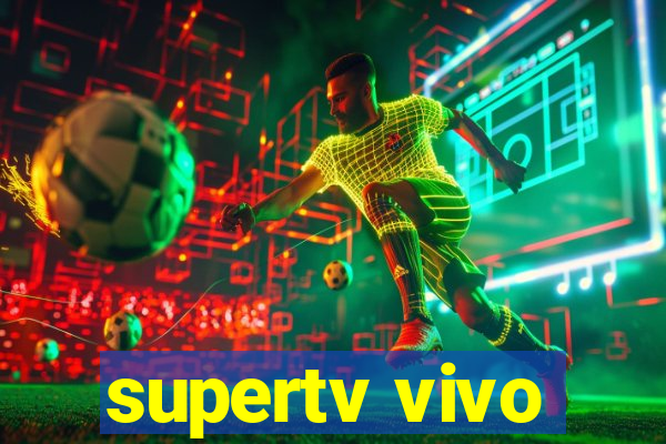 supertv vivo